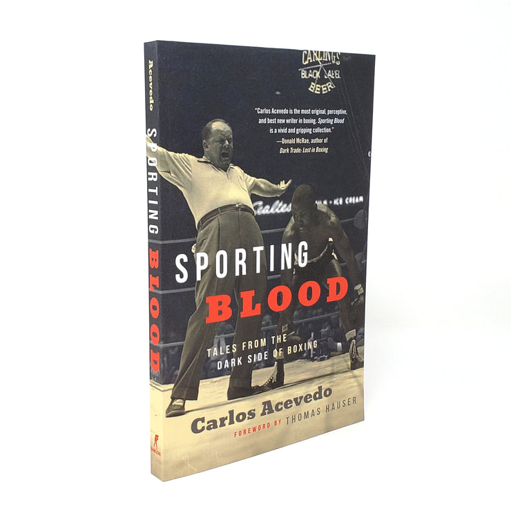 Sporting Blood: Tales from the Dark Side of Boxing