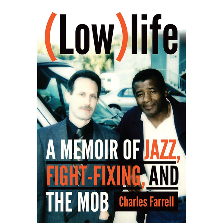(Low)life: A Memoir of Jazz, Fight-Fixing, and the Mob